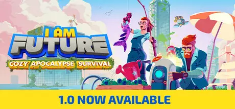 [动作冒险]I Am Future: Cozy Apocalypse Survival我是未来悠闲末日生活v1.1.0.007r 动作冒险 第1张